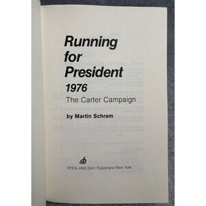 Running for President, 1976: The Carter Campaign ‎ by Martin Schram